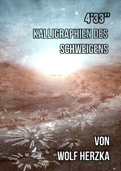 Cover von 4’33 – Kalligraphien des Schweigens