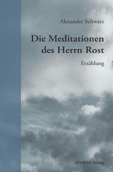 Cover von Die Meditationen des Herrn Rost