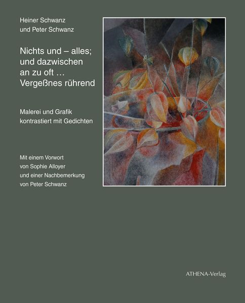 Cover von Nichts und – alles; und dazwischen an zu oft … Vergessnes rührend