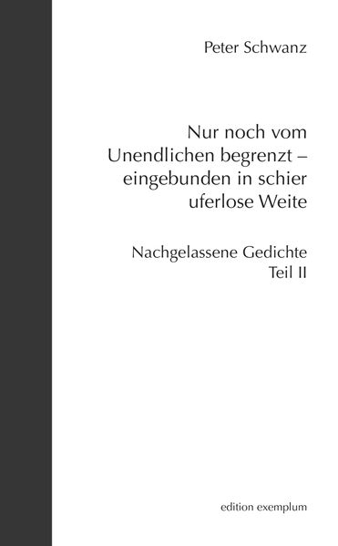 Cover von Nur noch vom Unendlichen begrenzt – eingebunden in schier uferlose Weite