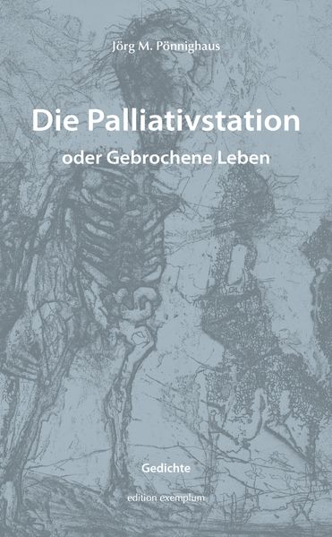 Cover von Die Palliativstation oder Gebrochene Leben