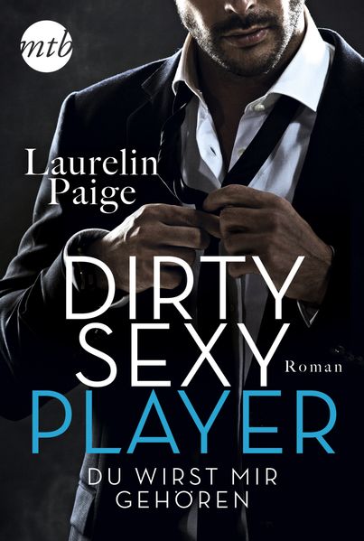 Cover von Dirty Sexy Player – Du wirst mir gehören!