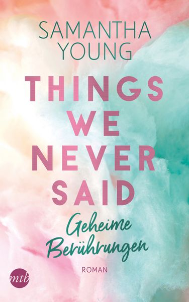 Cover von Things We Never Said – Geheime Berührungen