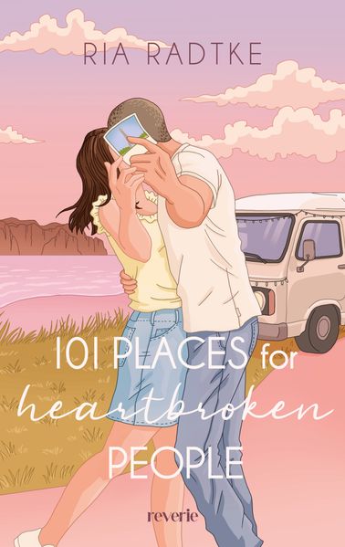 Cover von 101 places for heartbroken people