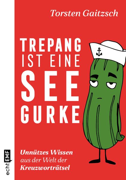 Cover von Trepang ist eine Seegurke: Unnützes Wissen aus der Welt der Kreuzworträtsel