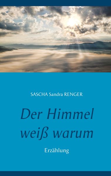 Cover von Der Himmel weiß warum