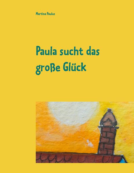 Cover von Paula sucht das große Glück