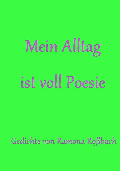 Cover von Mein Alltag ist voll Poesie