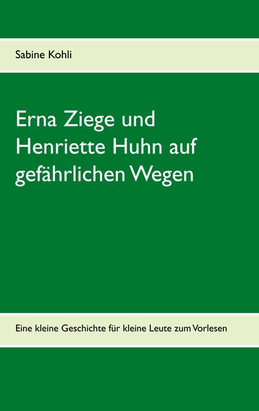 Cover von Erna Ziege und Henriette Huhn auf gefährlichem Wege