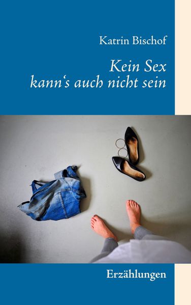 Cover von Kein Sex kann’s auch nicht sein