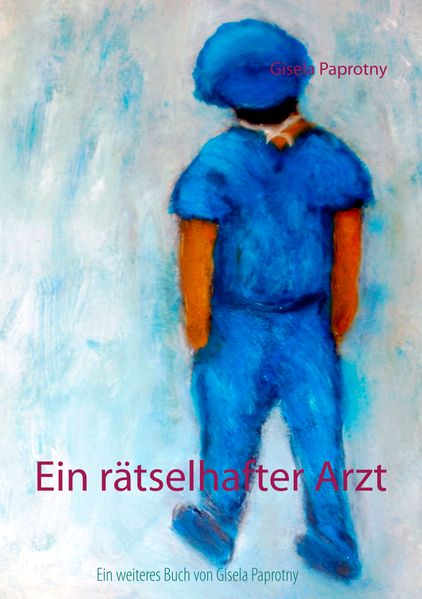 Cover von Ein rätselhafter Arzt