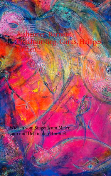 Cover von Alzheimer, Burnout, Couchsurfing, Gurus, heiliges Lachen und mehr