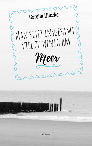 Cover von Man sitzt insgesamt viel zu wenig am Meer