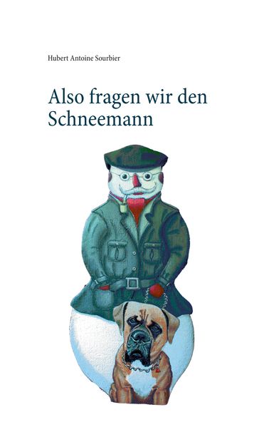 Cover von Also fragen wir den Schneemann