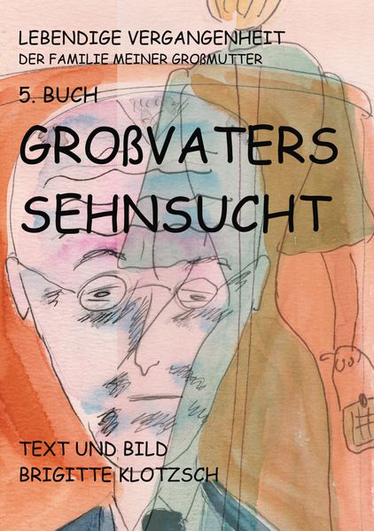 Cover von Lebendige Vergangenheit der Familie meiner Großmutter 5. Buch