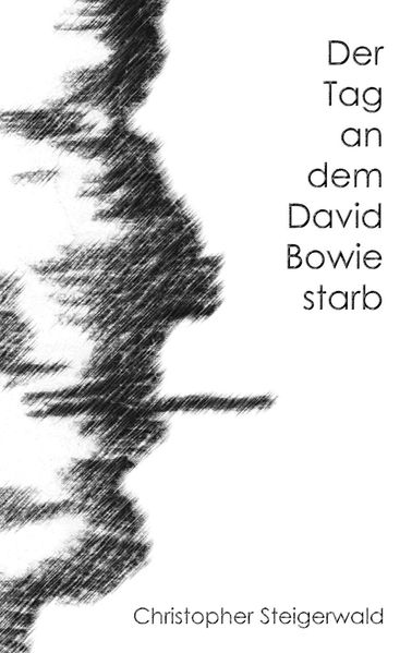 Cover von Der Tag an dem David Bowie starb