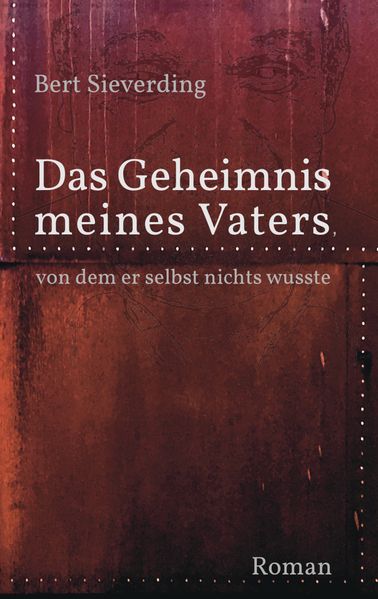 Cover von Das Geheimnis meines Vaters, von dem er selbst nichts wusste