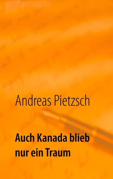 Cover von Auch Kanada blieb nur ein Traum