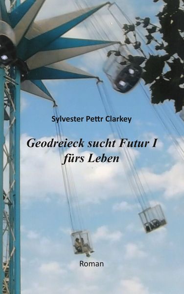 Cover von Geodreieck sucht Futur I fürs Leben