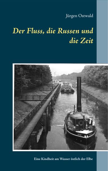 Cover von Der Fluss, die Russen und die Zeit