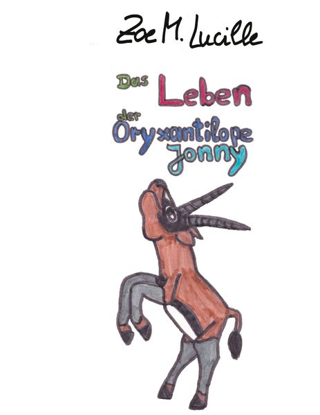 Cover von Das Leben der Oryxantilope Jonny