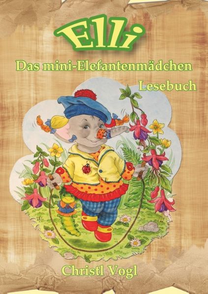 Cover von Elli, das mini-Elefantenmädchen