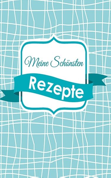 Cover von Rezeptbuch zum Eintragen