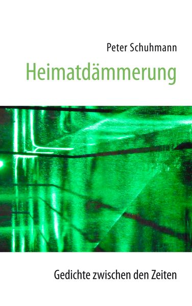 Cover von Heimatdämmerung – Gedichte zwischen den Zeiten