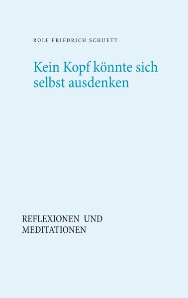 Cover von Kein Kopf könnte sich selbst ausdenken