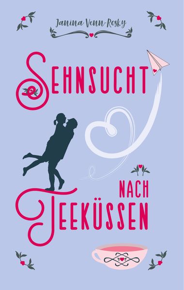 Cover von Sehnsucht nach Teeküssen