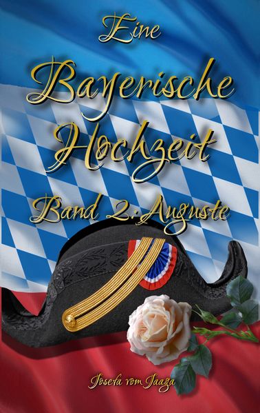 Cover von Eine Bayerische Hochzeit. Band 2: Auguste
