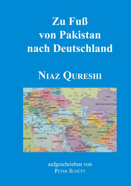 Cover von Zu Fuß von Pakistan nach Deutschland