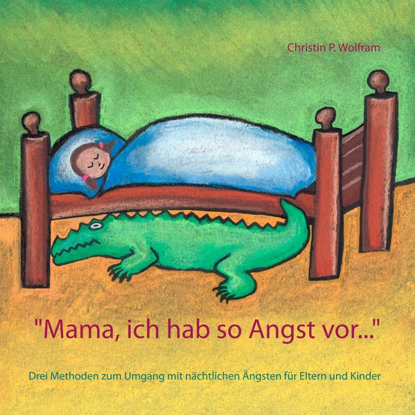 Cover von „Mama ich hab so Angst vor …“