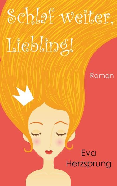 Cover von Schlaf weiter, Liebling!