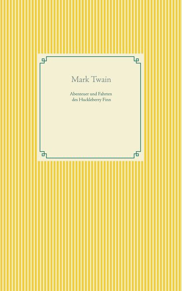 Cover von Abenteuer und Fahrten des Huckleberry Finn