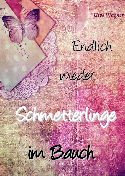 Cover von Endlich wieder Schmetterlinge im Bauch