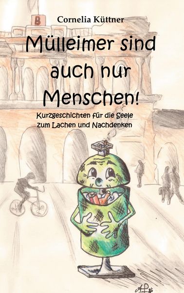 Cover von Mülleimer sind auch nur Menschen!