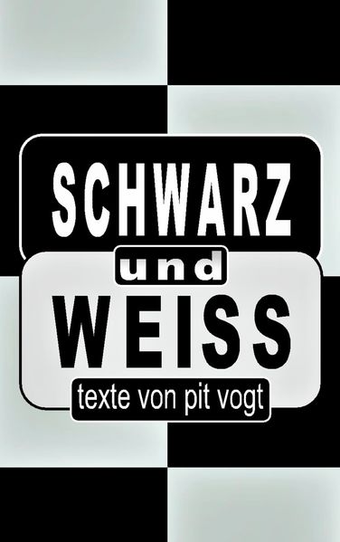 Cover von Schwarz und Weiss