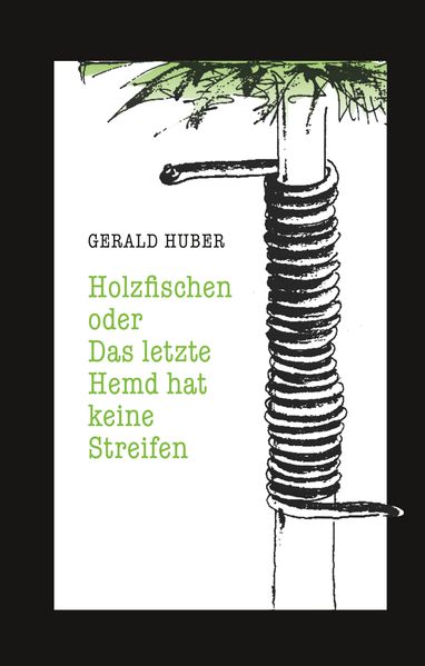Cover von Holzfischen oder Das letzte Hemd hat keine Streifen