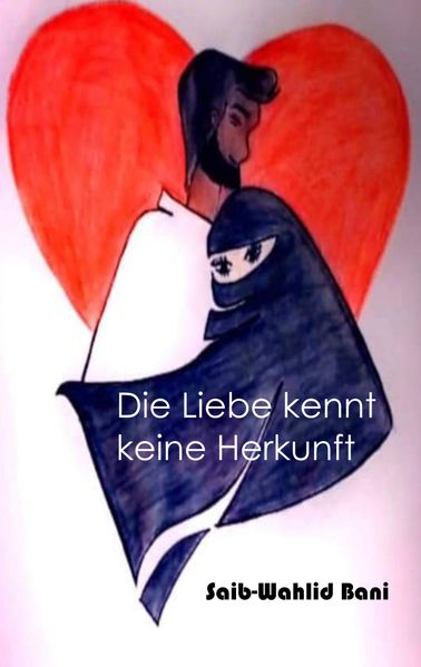 Cover von Die Liebe kennt keine Herkunft