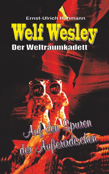 Cover von Welf Wesley – Der Weltraumkadett