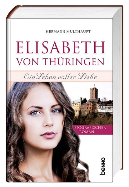 Cover von Elisabeth von Thüringen – Ein Leben voller Liebe