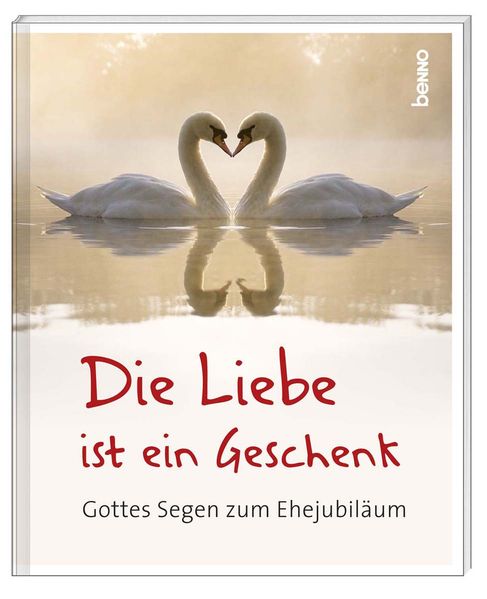 Cover von Die Liebe ist ein Geschenk