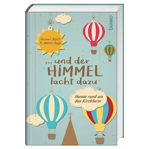 Cover von … und der Himmel lacht dazu