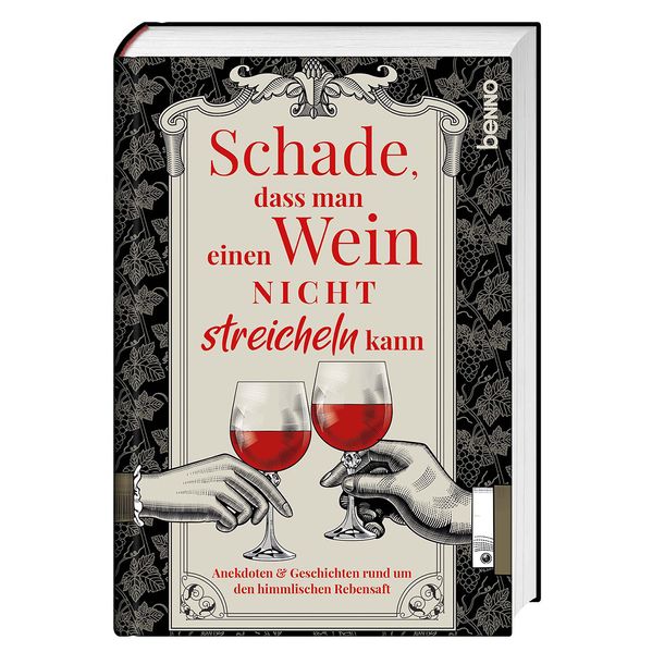 Cover von Schade, dass man einen Wein nicht streicheln kann