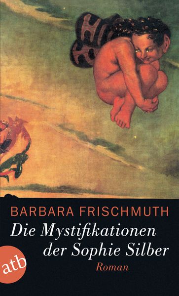 Cover von Die Mystifikationen der Sophie Silber
