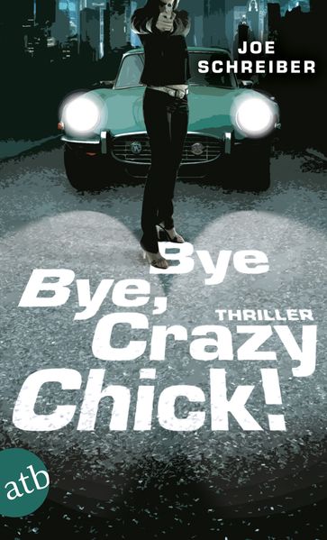 Cover von Bye Bye, Crazy Chick!