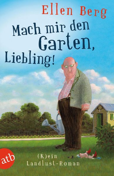 Cover von Mach mir den Garten, Liebling!