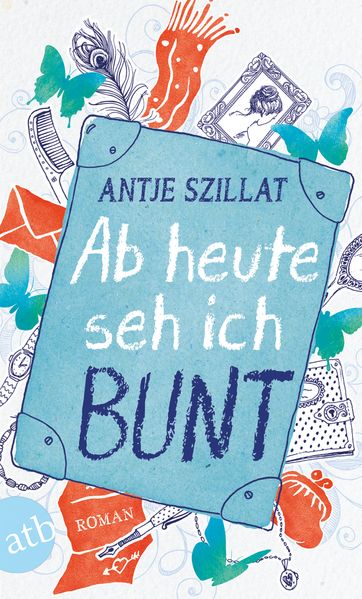 Cover von Ab heute seh ich bunt