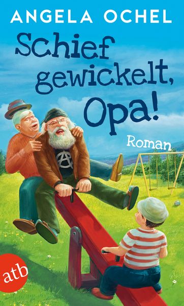 Cover von Schief gewickelt, Opa!